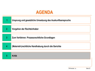 Till Kreutzer, i.e. Seite  1 4 (Materiell-)rechtliche Handhabung durch die Gerichte Ursprung und gesetzliche Umsetzung des Auskunftsanspruchs AGENDA 2 Vorgehen der Rechteinhaber 3 Zum Verfahren: Prozessrechtliche Grundlagen 5 Kritik 