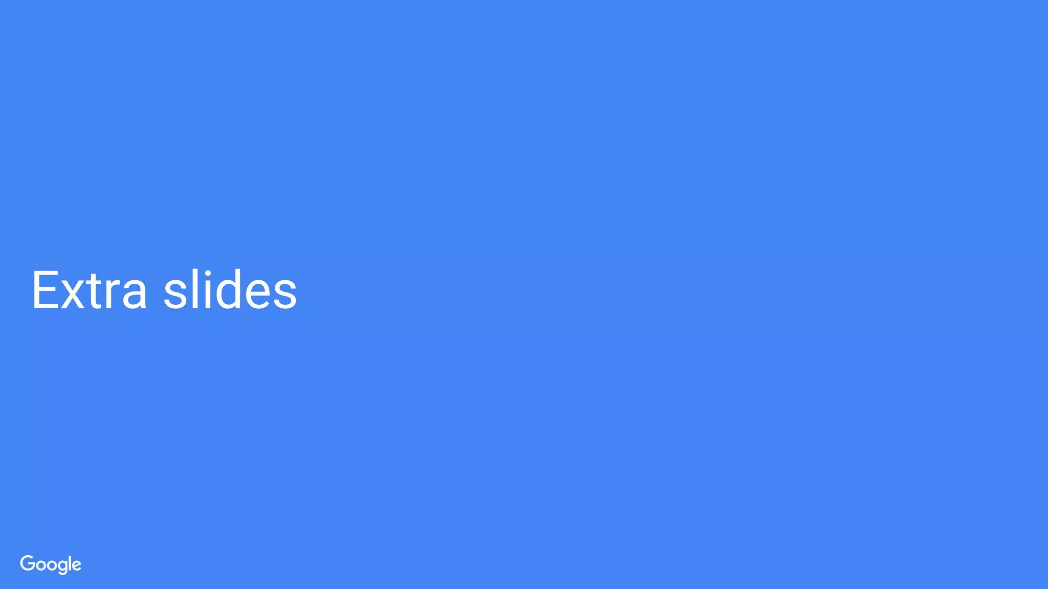 Extra slides
 