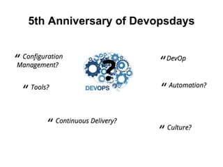 5th Anniversary of Devopsdays
 