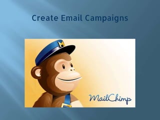 Create Email Campaigns