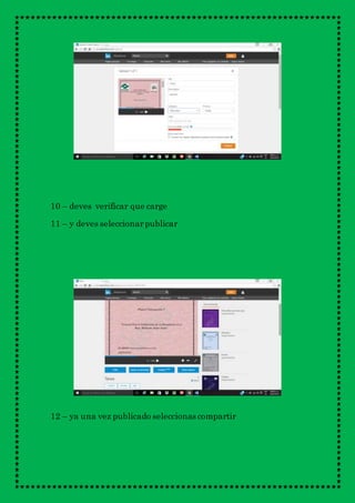 10 – deves verificar que carge
11 – y deves seleccionarpublicar
12 – ya una vez publicado seleccionas compartir