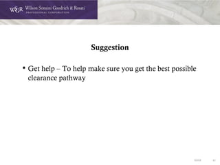 DOC# 43
Suggestion
• Get help – To help make sure you get the best possible
clearance pathway
 