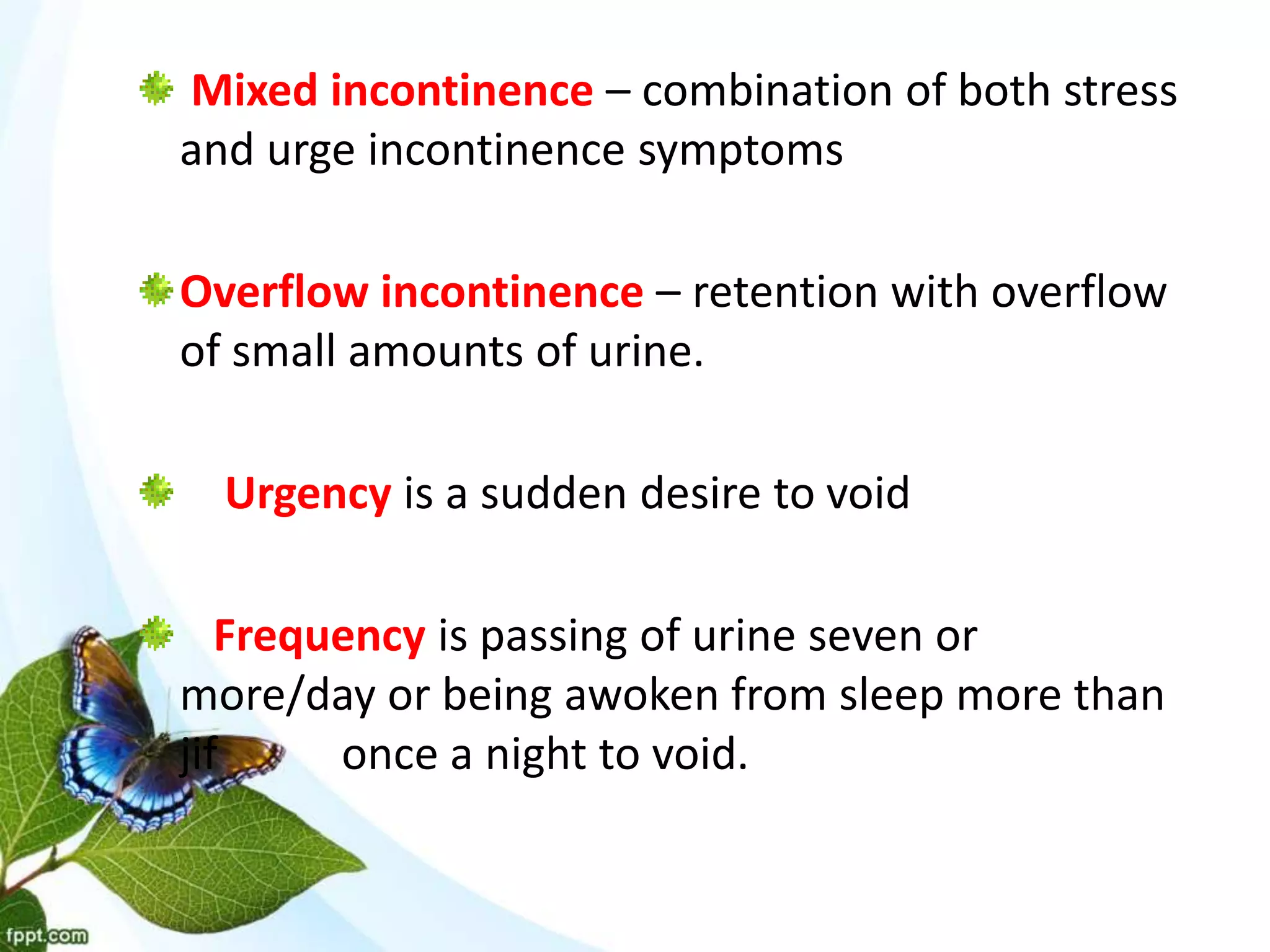 Urinary incontinence | PPTX