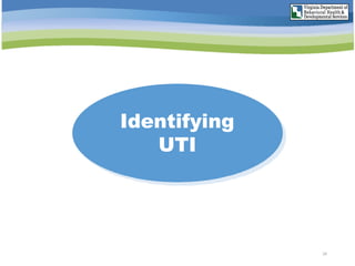 Identifying
UTI
24
 
