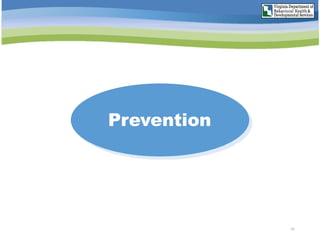 41
Prevention
 