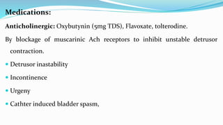 Management of outlet deficiency
Intrinsic sphincter deficicncy, poorly functioning EUS, bladder outlet
injury.
Iinjectable...
