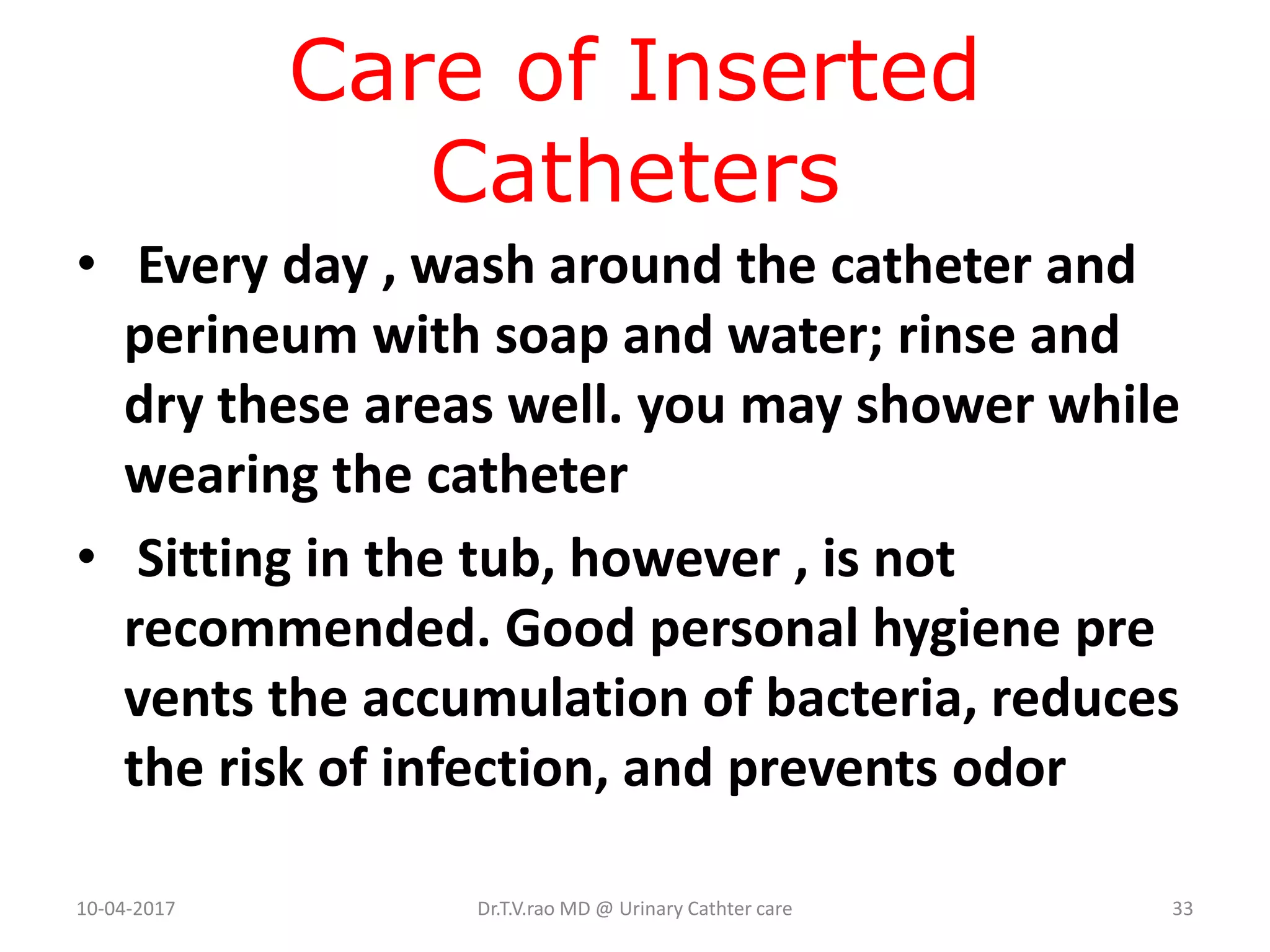 Urinary Catheter Care Principles of Care and Asepsis PPT