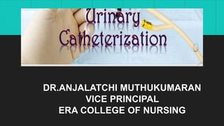 DR.ANJALATCHI MUTHUKUMARAN
VICE PRINCIPAL
ERA COLLEGE OF NURSING
 