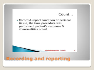 Recording and reporting
 