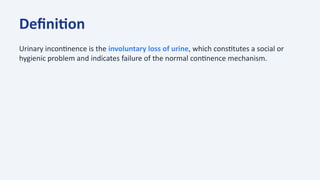 Urinary_Incontinence-3 all the causes .pptx