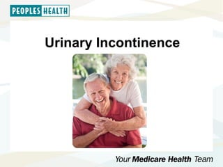 Urinary Incontinence
 