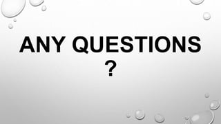 ANY QUESTIONS
?
 