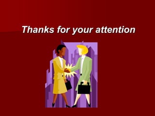 Thanks for your attention
 