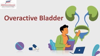 Overactive Bladder
 