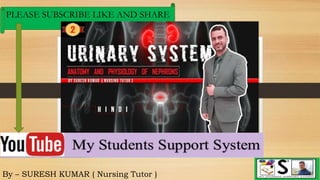 By – SURESH KUMAR ( Nursing Tutor )
PLEASE SUBSCRIBE LIKE AND SHARE
 