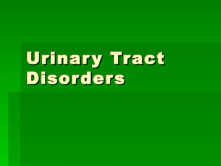 Urinary Tract Disorders 