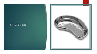 KIDNEY TRAY
 