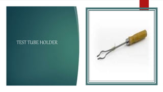 TEST TUBE HOLDER
 