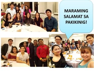 MARAMING
SALAMAT SA
PAKIKINIG!
 