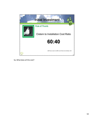 So, What does all this cost?




                               54
 