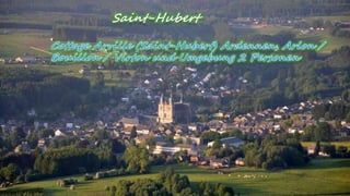 Saint-Hubert
 