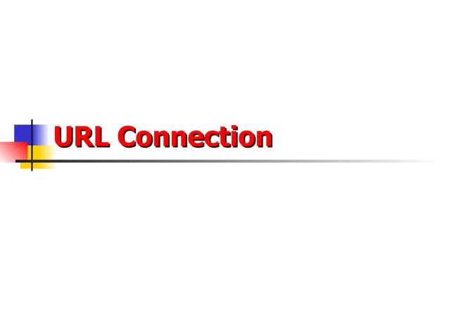 Url Connection | PPT