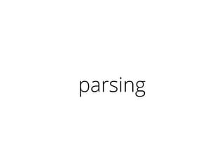 parsing
 