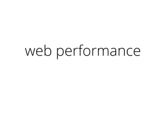 web performance
 