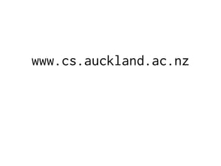 www.cs.auckland.ac.nz
 