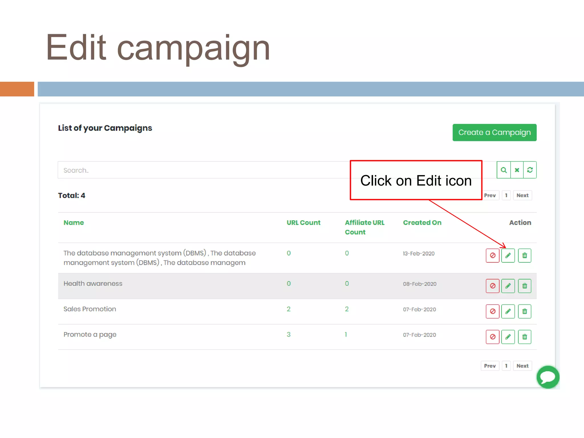 Edit campaign
Click on Edit icon
 