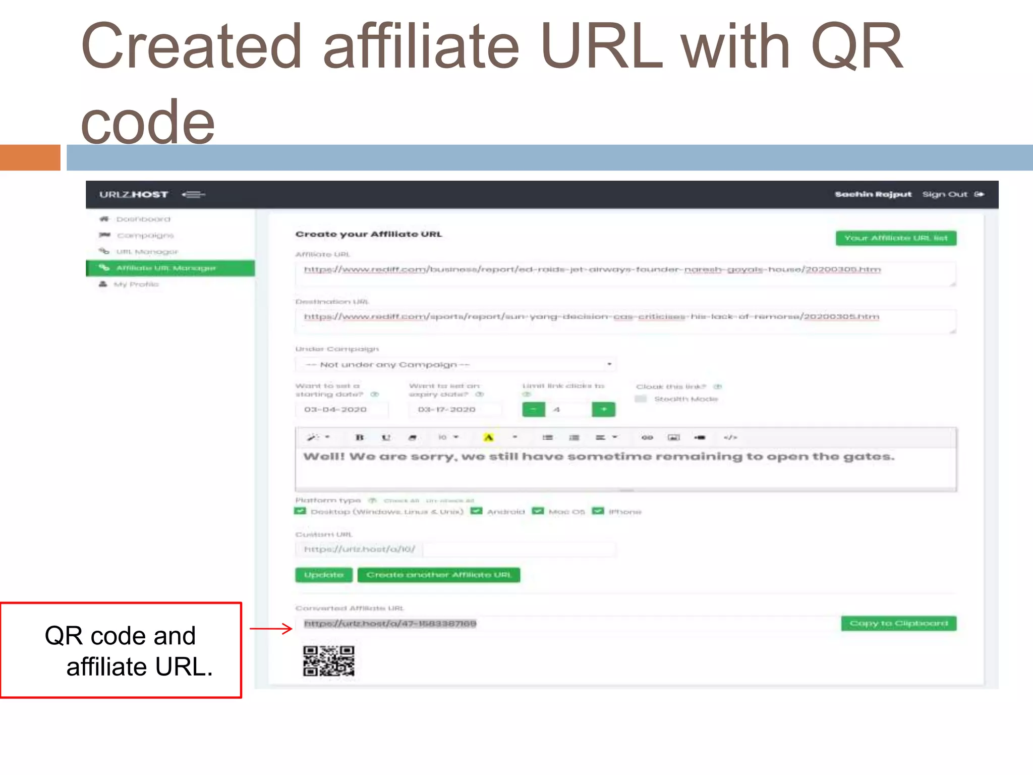 Created affiliate URL with QR
code
QR code and
affiliate URL.
 