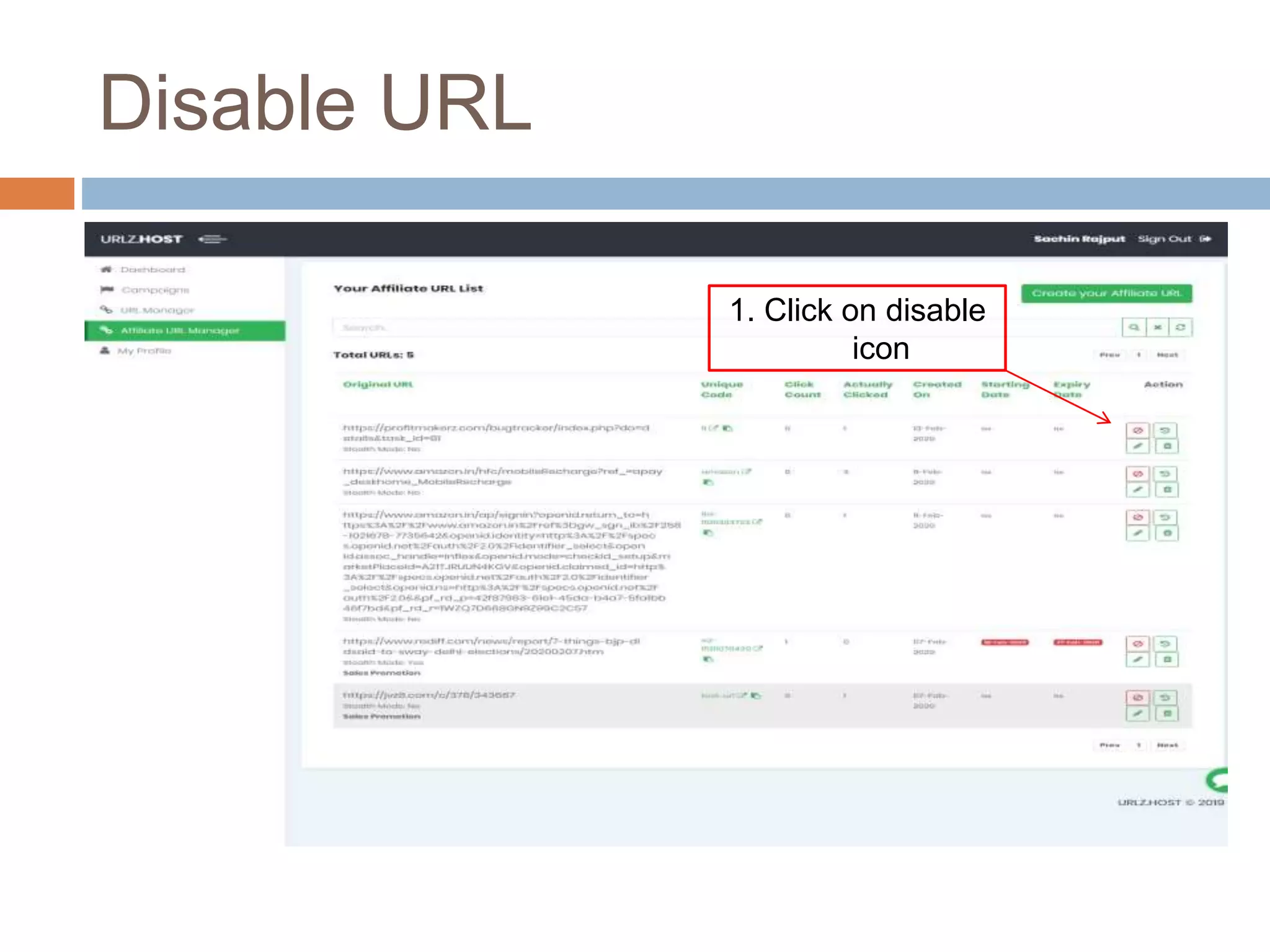 Disable URL
1. Click on disable
icon
 