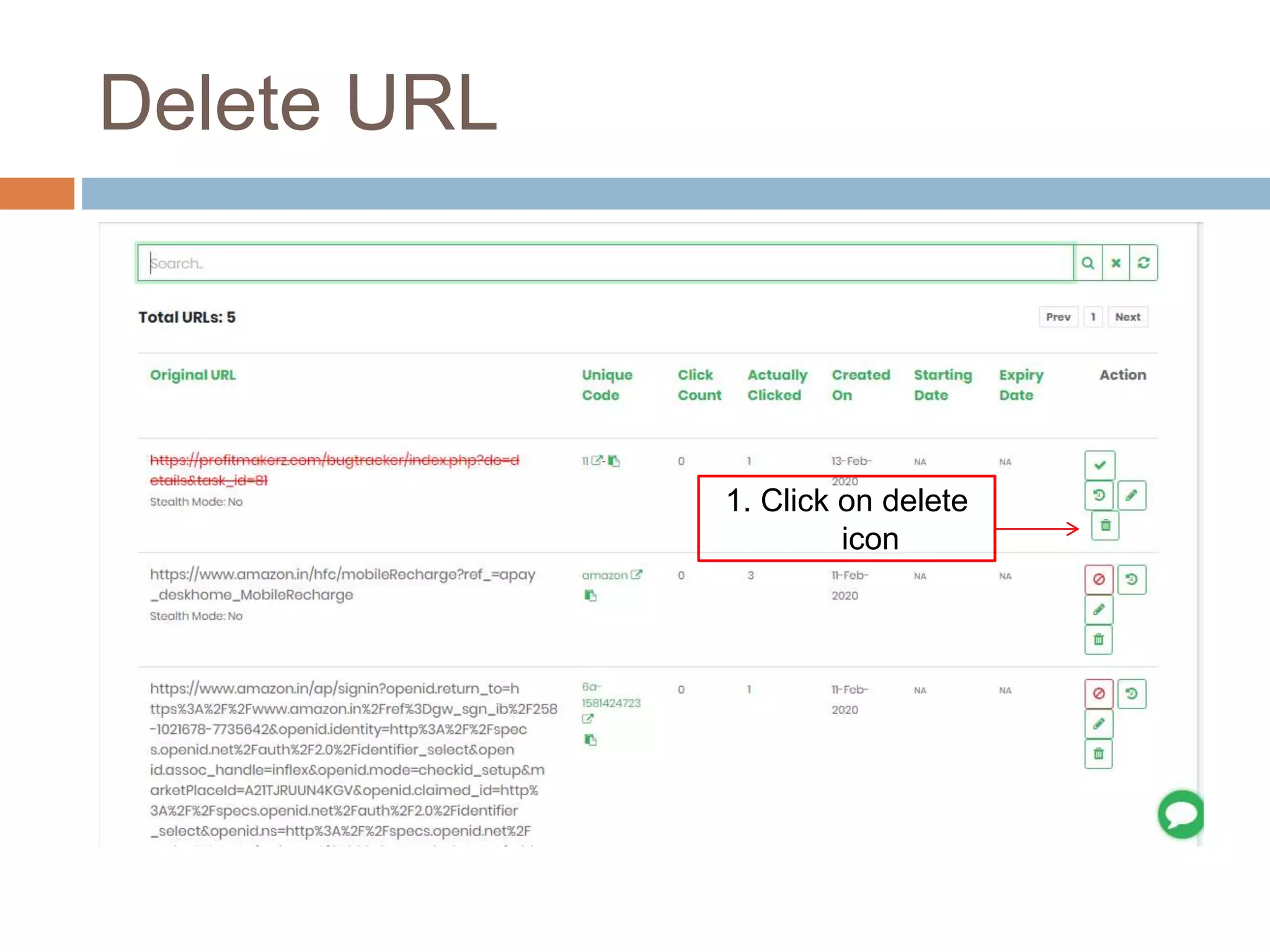 Delete URL
1. Click on delete
icon
 