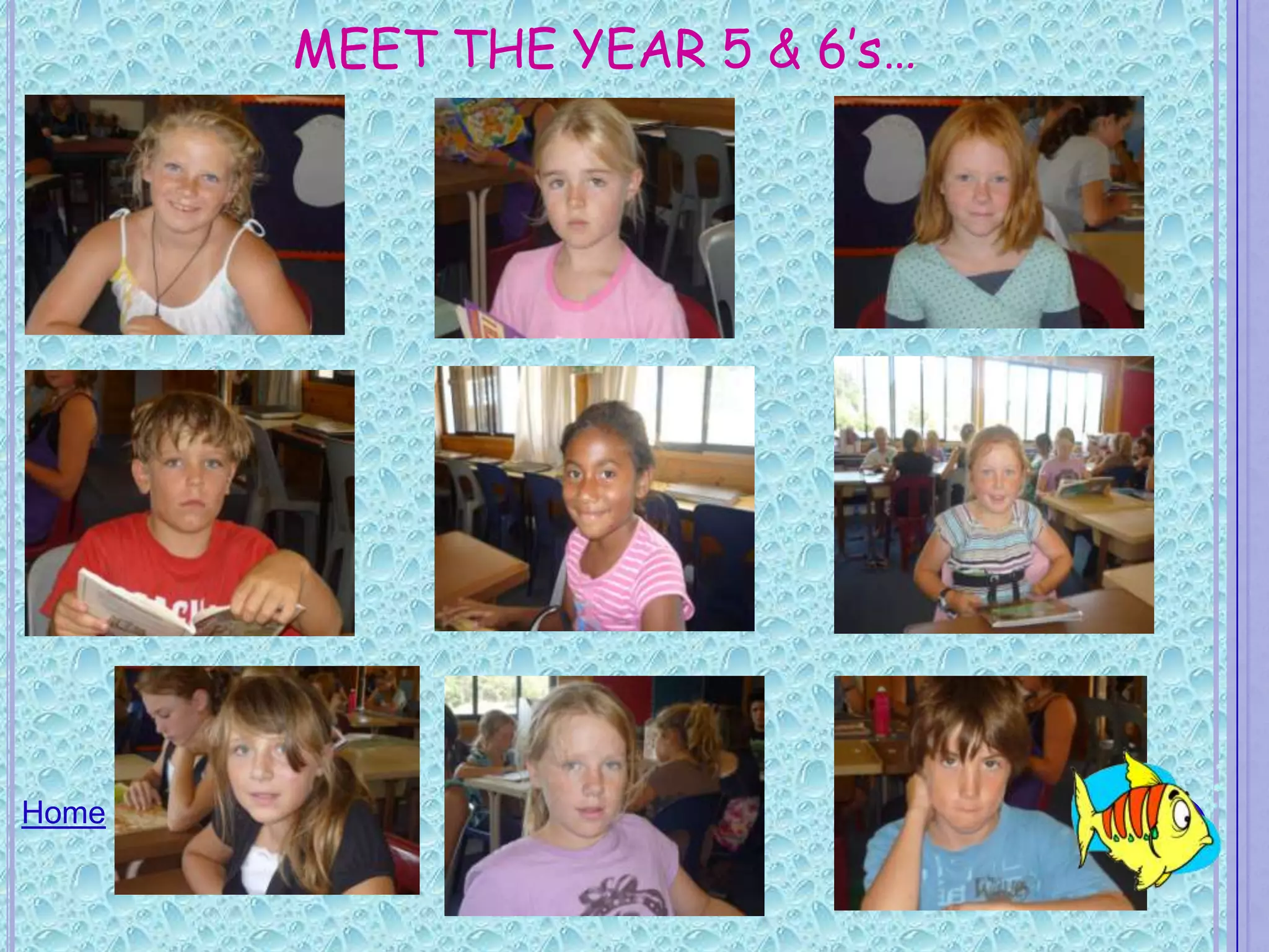 MEET THE YEAR 5 & 6’s…




Home
 