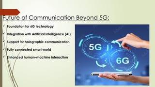 5G and the Future of Communication: Transforming Connectivity in the ...