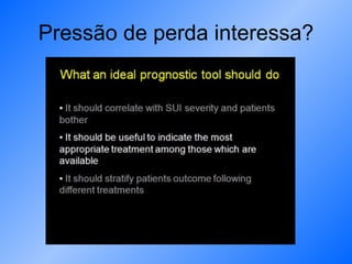 Pressão de perda interessa? 