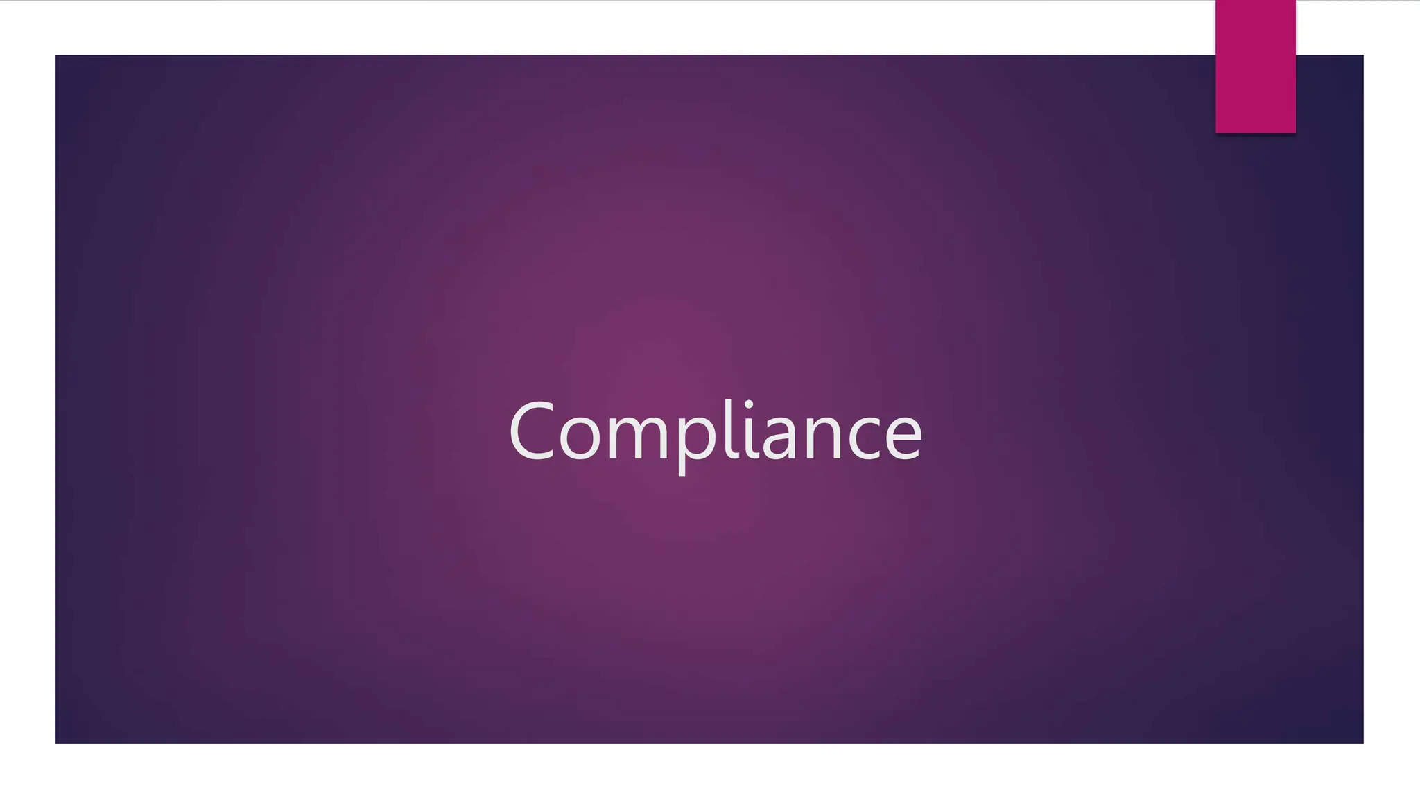 Compliance
 