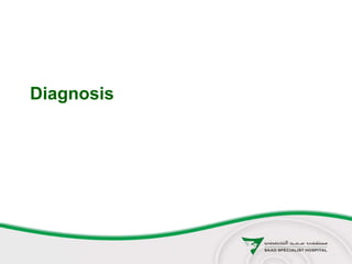 Diagnosis
 