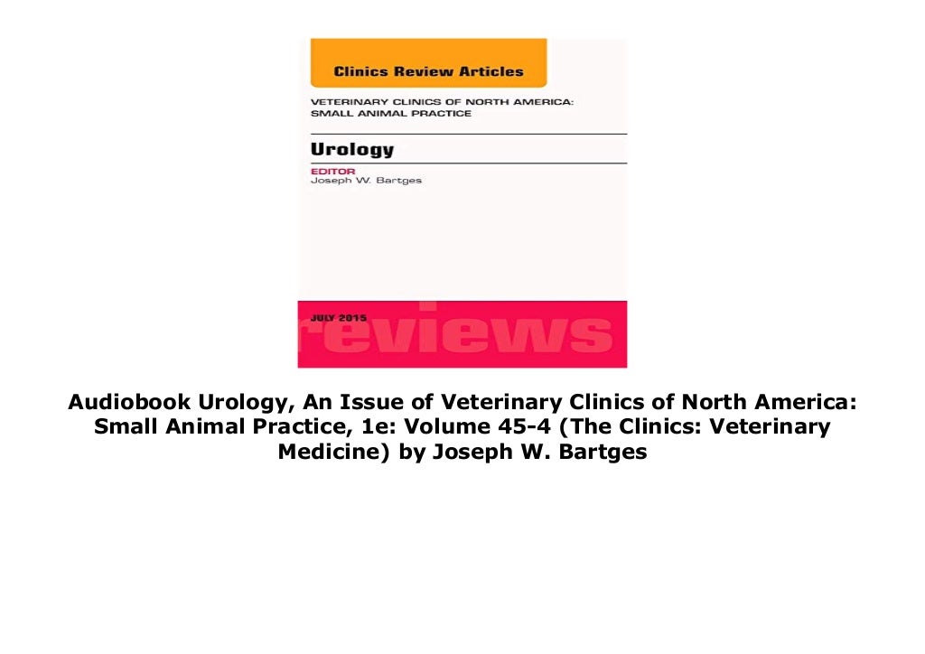 Audiobook Urology, An Issue of Veterinary Clinics of North America