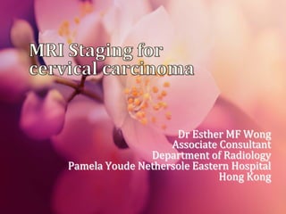 Dr	
  Esther	
  MF	
  Wong	
  
Associate	
  Consultant	
  
Department	
  of	
  Radiology	
  
Pamela	
  Youde	
  Nethersole	
  Eastern	
  Hospital	
  
Hong	
  Kong	
  

 