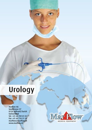 1
Urology	
Marflow AG
Soodstrasse 57
8134 Adliswil/Zurich
Switzerland
Tel.	+41 44 709 01 01
Fax	+41 44 710 21 36
marflow@marflow.ch
www.marflow.ch
 