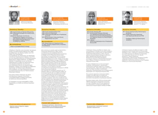 32
Τ Ζ Ω Ρ Τ Ζ Η Σ
Β Α Σ Ι Λ Ε Ι Ο Σ
Καθηγητής Ουρολογίας
Πανεπιστηµίου Θεσσαλίας
Ο Βασίλειος Τζώρτζης είναι πτυχιούχος της Ιατρικής
Σχολής του Πανεπιστημίου Φλωρεντίας (1990)
και διδάκτορας της Ιατρικής Σχολής του Α.Π.Θ
(2003). Έχει ολοκληρώσει
την εκπαίδευση της ειδικότητας της Ουρολογίας
στην Κλινική Ουροποιητικών Οργάνων του Α.Π.Θ.
και στην Ουρολογική Κλινική του Πανεπιστημιακού
Νοσοκομείου «Gregorio Maranon» της Μαδρίτης,
Ισπανίας. Η ενασχόλησή του με την Κλινική
Ουρολογία μετά τη λήψη της ειδικότητας έγινε
στην Ουρολογική Κλινική του Α.Π.Θ. και
στην Ουρολογική Κλινική του Πανεπιστημίου
Θεσσαλίας. Σήμερα, είναι Αναπληρωτής Καθηγητής
Ουρολογίας του Πανεπιστημίου Θεσσαλίας.
Είναι υπεύθυνος του Ουρο-ογκολογικού Ιατρείου
της Ουρολογικής Κλινικής στο Πανεπιστημιακό
Νοσοκομείο Λάρισας.
Είναι μέλος πολλών ελληνικών και ξένων
επιστημονικών εταιρειών. Είναι Fellow
του European Board of Urology. Είναι κριτής
σε διεθνή και ελληνικά περιοδικά.
Το συγγραφικό του έργο περιλαμβάνει πολλές
δημοσιεύσεις σε διεθνή και ελληνικά περιοδικά
ή βιβλία.
• Fellow του European Board of Urology
1990: Ιατρική Σχολή του Παν/μίου Φλωρεντίας. 
2003: ∆ιδακτορική διατριβή στην Ιατρική Σχολή
του Α.Π.Θ. 
• Ειδικότητα Ουρολογίας στην Κλινική
Ουροποιητικών Οργάνων του Α.Π.Θ. &
στην Ουρολογική Κλινική του Παν/μιακού
Νοσοκομείου «Gregorio Maranon»
της Μαδρίτης, Ισπανίας.
Γνωσ τικά πεδία ενδιαφέρον τος: 
Καρκίνος όρχεων, Καρκίνος νεφρού,
Καρκίνος κύστης.
Ε γ κ ύ κ λ ι ε ς Σ π ο υ δ έ ς
Μ ε τ ε κ π α ί δ ε υ σ η
Uroschool13O 2O2O
Τ Ο Υ Τ Ζ Ι Α Ρ Η Σ
Χ Ρ Υ Σ Ο Β Α Λ Α Ν Τ Η Σ
Χειρουργός Ουρολόγος,
Ακαδηµαϊκός Yπότροφος,
Α’ Ουρολογικής Κλινικής Α.Π.Θ.
Είναι πτυχιούχος της ιατρικής σχολή του Αριστοτελείου
Πανεπιστηµίου Θεσσαλονίκης (1999). Τελείωσε
την ειδικότητά του στην Ουρολογική Κλινική του
Ιπποκρατείου Νοσοκοµείου Θεσσαλονίκης και εκπόνησε
τη διατριβή του στην Α’Ουρολογική Κλινική Α.Π.Θ.
Είναι κάτοχος του µεταπτυχιακού τίτλου της «Κλινικής
Φαρµακολογίας και Θεραπευτικής» του ∆ηµοκρίτειου
Πανεπιστηµίου Θράκης από το 2015. Έλαβε τον τίτλο FEBU
(Fellow of European Board of Urology) το 2008 και FECSM
(Fellow of European Committee of Sexual Medicine) το
2012. Έχει άδεια εκτέλεσης υπερήχων στην Ουρολογία
(ΚΕΣΥ 7/2008). Μετεκπαιδεύτηκε στο AMC (Άµστερνταµ,
Ολλανδία) στην ενδοουρολογία και στη λαπαροσκοπική
χειρουργική, ενώ έχει περάσει τις εξετάσεις
της πιστοποίησης λαπαροσκοπικής χειρουργικής του IRCAD
France (Πανεπιστήµιο Σορβόνης).
Έχει υπηρετήσει σαν επικουρικός επιµελητής στο Γ.Ν.
Χαλκιδικής (2007) και Γ.Ν.Θ Παπαγεωργίου (2008), ενώ
ως µόνιµος επιµελητής ΕΣΥ στο Γ.Ν.Θ «Γ.Γεννηµατάς»
και στην Α’Ουρολογική Κλινική (2009-2018). Στην ίδια
κλινική βρίσκεται για δεύτερο έτος ως ακαδηµαϊκός
υπότροφος και είναι υπεύθυνος για τις λαπαροσκοπικές
ογκολογικές επεµβάσεις. Ασκεί επίσης εκπαιδευτικό έργο
κάνοντας µαθήµατα στους προπτυχιακούς φοιτητές του 4ου
έτους. Το ακαδηµαϊκό έτος 2018-2019 παρακολούθησε
και συµµετείχε ενεργά στο πρόγραµµα εκπαίδευσης
εκπαιδευτών του Α.Π.Θ. Έχει παρουσιάσει πολλές εργασίες
σε ελληνικά και διεθνή συνέδρια και ήταν προσκεκληµένος
οµιλητής σε αρκετές ηµερίδες και επιστηµονικές
συναντήσεις, καθώς και σε λαπαροσκοπικά workshops. ∆ύο
συνεχόµενες χρονιές έλαβε µέρος ως εκπαιδευτής στην
ουρολογική εβδοµάδα ειδικευοµένων προσκεκληµένος από
την ελληνική ουρολογική εταιρεία. Έχει συγγράψει κεφάλαια
σε δύο βιβλία ουρολογίας και έχει δηµοσιεύσει αρκετά
άρθρα σε ελληνικά και ξένα περιοδικά. ∆ιετέλεσε µέλος
οργανωτικής επιτροπής του 7ου και 8ου Μακεδονικού
Ουρολογικού Συµποσίου, του 15ου Ελληνογερµανικού
Συµποσίου και της Εαρινής Μακεδονικής Ηµερίδας.
Υπήρξε µέλος του ∆.Σ της Ουρολογικής Εταιρείας Βορείου
Ελλάδας για δύο συνεχόµενες διετίες και ταµίας αυτής
(2008-2010 και 2010-2012).
Γνωστικά πεδία ενδιαφέροντος: 
Χειρουργική ογκολογία - Αποκατάσταση
των διαταραχών του ανώτερου και κατώτερου
ουροποιητικού (Ανοιχτά-λαπαροσκοπικά).
2007: Clinical Fellow στην Ουρολογική Κλινικ
του AMC (Academic Hospital Centre), Amsterdam,
The Netherlands
1999: Πτυχίο Ιατρικής Σχολής Α.Π.Θ
2006: Ειδικότητα Ουρολογίας
2009: ∆ιδακτορική διατριβή στην Α’ Ουρολογική
του Α.Π.Θ.
2015: Μεταπτυχιακός τίτλος στην Κλινική
Φαρμακολογία του ∆.Π.Θ
Μ ε τ ε κ π α ί δ ε υ σ η
Ε γ κ ύ κ λ ι ε ς Σ π ο υ δ έ ς
33
13 • 14 • 15 • 16 ΦΕΒΡΟΥΑΡΙΟΥ > VALIS HOTEL • ΑΓΡΙΑ > ΒΟΛΟΣ
Χ Α Σ Ι Ω Τ Η Σ
Γ Ε Ω Ρ Γ Ι Ο Σ
Ειδικευόµενος Ουρολόγος
Πανεπιστηµιακή Ουρολογική
Κλινική Π. Γ. Ν. Λάρισας
Ο Χασιώτης Γεώργιος γεννήθηκε στη Λάρισα το 1992.
Αποφοίτησε από την Ιατρική Σχολή του Πανεπιστηµίου
Θεσσαλίας το 2017, υπηρέτησε τη στρατιωτική του θητεία
και το 2019 ξεκίνησε την ειδικότητα της Ουρολογίας
στην Ουρολογική Κλινική του Π.Γ.Ν. Λάρισας
(∆ιευθυντής: Τζώρτζης Βασίλειος).
Παρακολουθεί το Μεταπτυχιακό Πρόγραµµα Σπουδών
«Χειρουργική Ελάσσονος Πυέλου και Περινέου»
(Καθηγητής: Τεπετές Κωνσταντίνος) και είναι Υποψήφιος
∆ιδάκτωρ του Πανεπιστηµίου Θεσσαλίας.
2017: Πτυχίο Ιατρικής Σχολής Πανεπιστημίου
Θεσσαλίας
2019: Έναρξη ειδικότητας Ουρολογίας
στην Ουρολογική Κλινική του ΠΓΝΛ
Υποψήφιος ∆ιδάκτωρ Πανεπιστημίου
Θεσσαλίας
Ε γ κ ύ κ λ ι ε ς Σ π ο υ δ έ ς
Τ Σ Ι Ο Γ Γ Α
Α Ι Κ Α Τ Ε Ρ Ι Ν Η
Ιατρός, Ειδικευόµενη
Ουρολογίας Α’ Ουρολογικής
Κλινικής Α.Π.Θ.
Η Αικατερίνη Τσιόγγα γεννήθηκε στη Λάρισα, όπου
και ολοκλήρωσε τις σπουδές της στη µέση εκπαίδευση.
Αποφοίτησε από την Ιατρική Σχολή του Αριστοτελείου
Πανεπιστηµίου Θεσσαλονίκης το 2014, ενώ είναι
κάτοχος του µεταπτυχιακού διπλώµατος ειδίκευσης
(MSc) «Μεθοδολογία Βιοϊατρικής Έρευνας,
Βιοστατιστική και Κλινική Βιοπληροφορική»
του Τµήµατος Ιατρικής του Πανεπιστηµίου Θεσσαλίας.
Από το Μάρτιο του 2016 είναι ειδικευόµενη στην Α’
Ουρολογική Κλινική ΑΠΘ.
Οι τοµείς ενδιαφέροντός της είναι η λειτουργική
ουρολογία, νευροουρολογία - ουροδυναµική,
γυναικολογική ουρολογία, καθώς και οι λοιµώξεις
του ουροποιητικού. Εδώ και δύο χρόνια είναι ενεργό
µέλος της Ειδικής Μονάδας Γυναικολογικής
Ουρολογίας, Νευροουρολογίας και του Ουροδυναµικού
Εργαστηρίου της Α’ Ουρολογικής Κλινικής ΑΠΘ.
Έχει σηµαντική παρουσία σε ελληνικά και διεθνή
συνέδρια, έχει λάβει µέρος σε εκπαιδευτικά
προγράµµατα και σεµινάρια στο εξωτερικό, ενώ
έχει επίσης 3 δηµοσιεύσεις σε ξενόγλωσσα περιοδικά.
Είναι µέλος διεθνών (EAU, ICS) και ελληνικών (EOE,
ΟΝΟΓΟ) ουρολογικών επιστηµονικών κοινοτήτων,
ενώ από το Νοέµβριο του 2019 είναι εκπρόσωπος
των ειδικευοµένων στο ∆ιοικητικό Συµβούλιο της
Ουρολογικής Εταιρείας Βορείου Ελλάδος (ΟΥΕΒΕ).
Γνωστικά πεδία ενδιαφέροντος: 
Νευροουρολογία, Γυναικολογική ουρολογία,
Λοιμώξεις ουροποιητικού.
2014: Πτυχίο Ιατρικής ΑΠΘ
2017: Μεταπτυχιακό δίπλωμα ειδίκευσης
στη «Μεθοδολογία Βιοϊατρικής Έρευνας,
Βιοστατιστική και Κλινική Βιοπληροφορική»
του Τμήματος Ιατρικής του Πανεπιστημίου
Θεσσαλίας
2016 - σήμερα:
Ειδικότητα Ουρολογίας στην Α’ Ουρολογική
Κλινική ΑΠΘ
Ε γ κ ύ κ λ ι ε ς Σ π ο υ δ έ ς
 