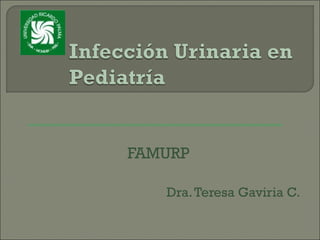     FAMURP   Dra. Teresa Gaviria C. 