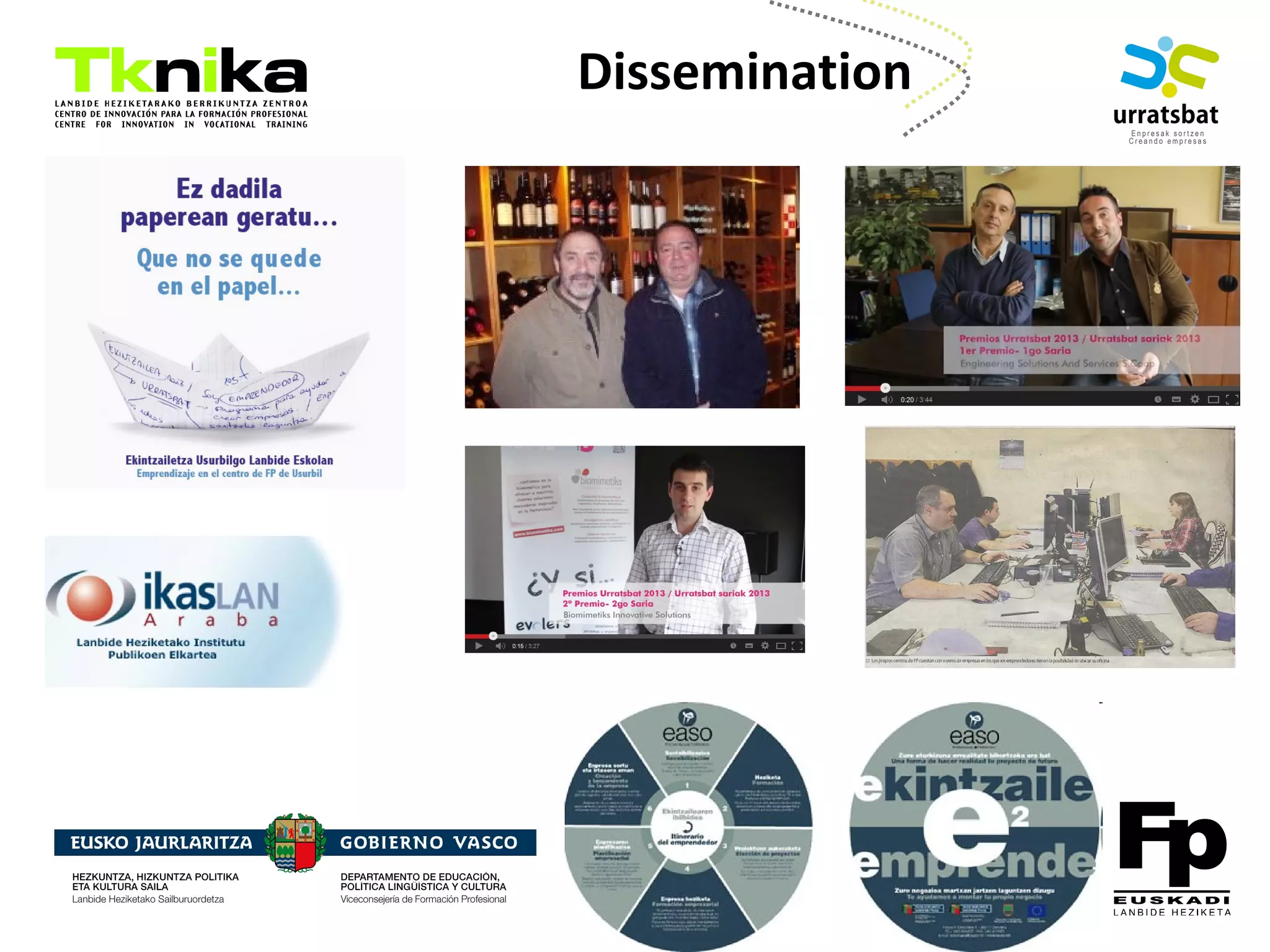 ENTREPRENEURSHIP
Dissemination
 