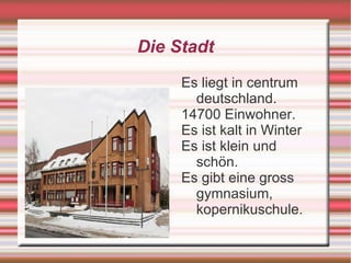 Die Stadt Es liegt in centrum deutschland.