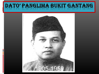 dato panglima bukit gantang