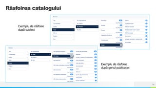 NAME OR LOGO
Exemplu de răsfoire
după subiect
Răsfoirea catalogului
Exemplu de răsfoire
după genul publicației
16
 