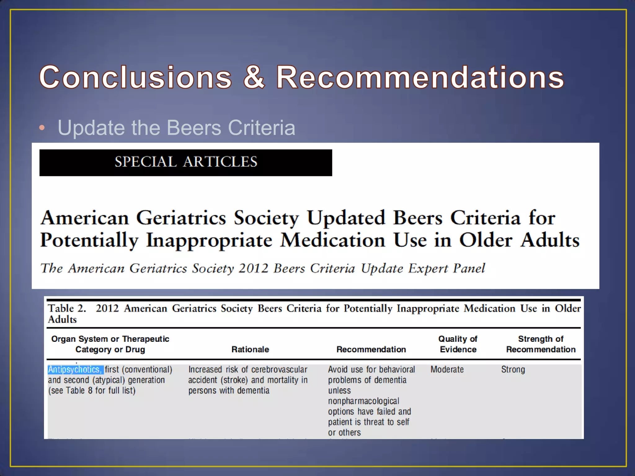 • Update the Beers Criteria
 