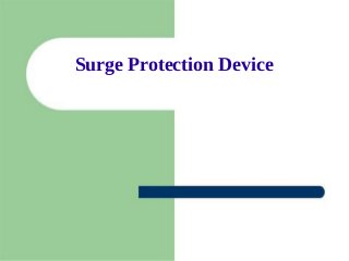 Surge Protection Device
 