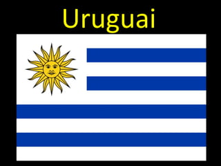 Uruguai 
 